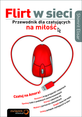 Okładka: Flirt w sieci. Przewodnik dla czatujących na miłość