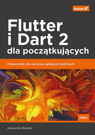 Okładka:Flutter i Dart 2 dla początkujących. Przewodnik dla twórców aplikacji mobilnych 