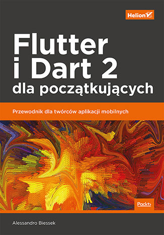 Flutter i Dart 2 dla początkujących. Przewodnik dla twórców aplikacji mobilnych Alessandro Biessek - okładka audiobooks CD