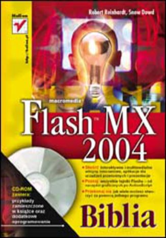 Flash MX 2004. Biblia Robert Reinhardt, Snow Dowd - okładka książki