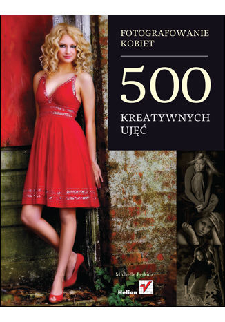 Okładka: Fotografowanie kobiet. 500 kreatywnych ujęć