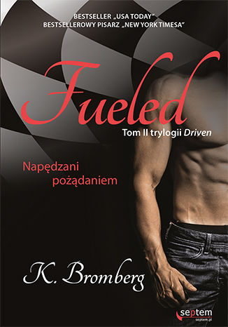 Fueled. Napędzani pożądaniem K. Bromberg - okładka audiobooks CD