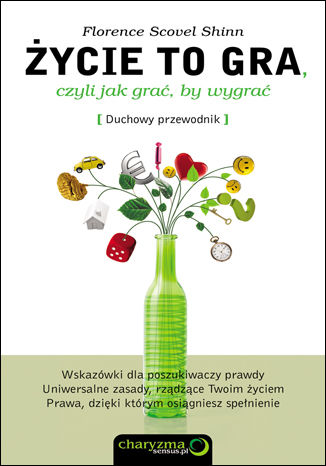 Okładka: Życie to gra, czyli jak grać, by wygrać