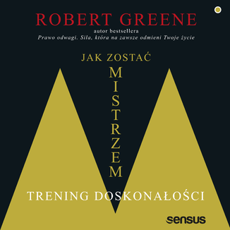 Jak zosta mistrzem. Trening doskonaoci Robert Greene - okadka audiobooka MP3
