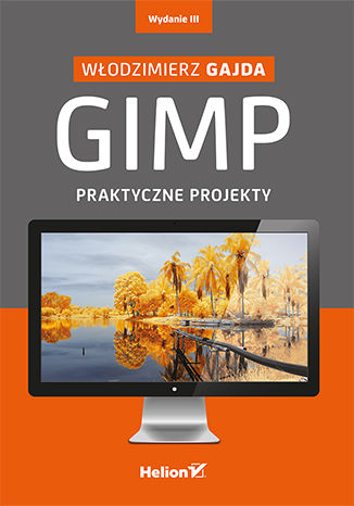 Okładka:GIMP. Praktyczne projekty. Wydanie III 