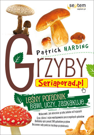 Okładka: Grzyby. Seriaporad.pl