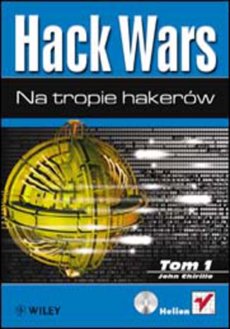 Hack Wars. Tom 1. Na tropie hakerów John Chirillo - okładka książki