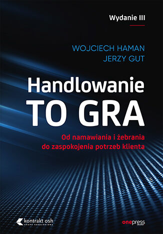 Handlowanie to gra Wojciech Haman, Jerzy Gut - okładka książki