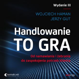 Handlowanie to gra Wojciech Haman, Jerzy Gut - okadka audiobooka MP3
