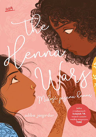 The Henna Wars. Miłość pisana henną Adiba Jaigirdar - okładka książki