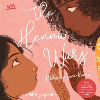 The Henna Wars. Miłość pisana henną Adiba Jaigirdar - okładka audiobooks CD