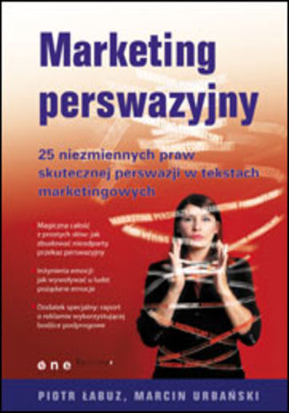 Marketing perswazyjny. 25 niezmiennych praw skutecznej perswazji w tekstach marketingowych Piotr Łabuz, Marcin Urbański - okładka książki