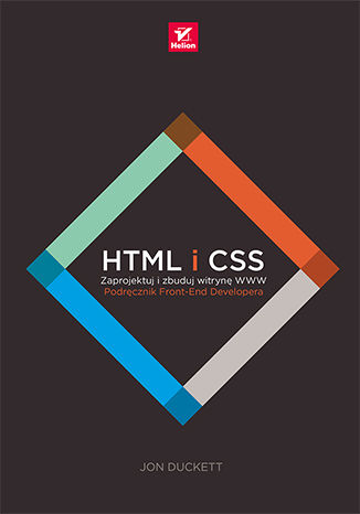 HTML i CSS. Zaprojektuj i zbuduj witrynę WWW. Podręcznik Front-End Developera Jon Duckett - okładka ebooka
