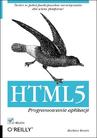 HTML5. Programowanie aplikacji Zachary Kessin - okładka książki