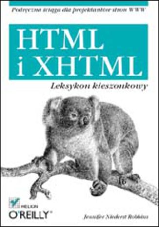 HTML i XHTML. Leksykon kieszonkowy Jennifer Niederst Robbins - okładka książki