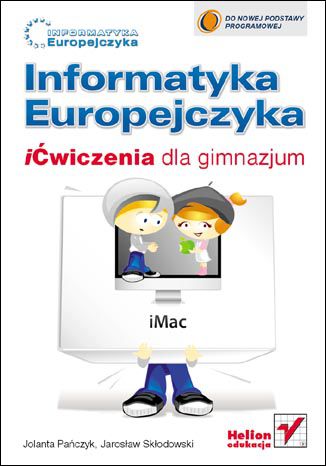 Okładka: Informatyka Europejczyka. iĆwiczenia dla gimnazjum