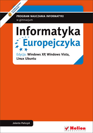 Okładka: Informatyka Europejczyka. Program nauczania informatyki w gimnazjum. Edycja: Windows XP, Windows Vista, Linux Ubuntu (wydanie IV)