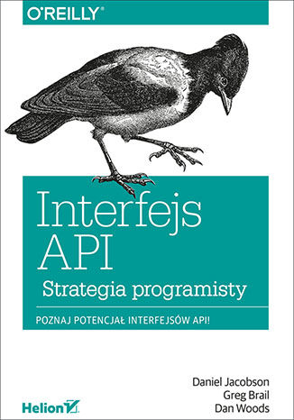 Interfejs API. Strategia programisty Daniel Jacobson, Greg Brail, Dan Woods - okładka książki