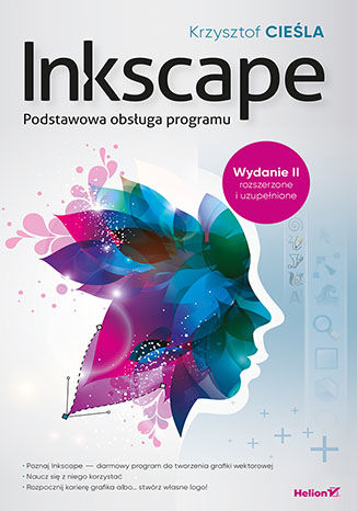 Okładka książki Inkscape. Podstawowa obsługa programu. wydanie II rozszerzone i uzupełnione