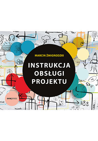 Okładka książki Instrukcja obsługi projektu