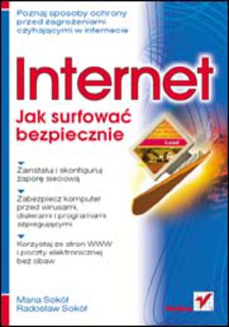Internet. Jak surfować bezpiecznie Maria Sokół, Radosław Sokół - okładka książki