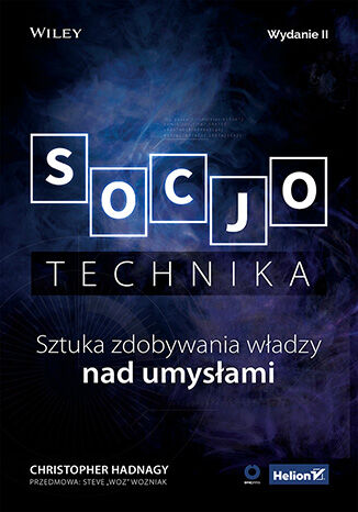 Okładka: Socjotechnika. Sztuka zdobywania władzy nad umysłami. Wydanie II