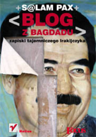 Okładka: Blog z Bagdadu. Zapiski tajemniczego Irakijczyka