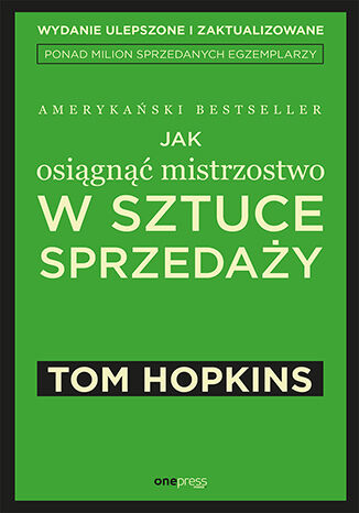 Jak osiągnąć mistrzostwo w sztuce sprzedaży Tom Hopkins - okładka książki