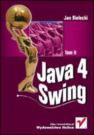 Java 4 Swing. Tom 2 Jan Bielecki - okładka książki