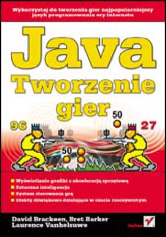Java. Tworzenie gier David Brackeen, Bret Barker, Laurence Vanhelsuwe - okładka książki