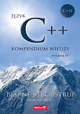 Język C++. Kompendium wiedzy. Wydanie IV Bjarne Stroustrup - okładka książki