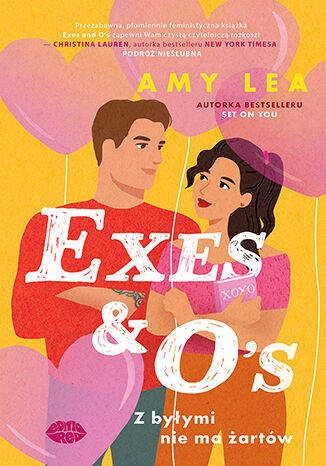 Exes and O's. Z by�ymi nie ma �art�w Amy Lea - ok�adka audiobooka MP3
