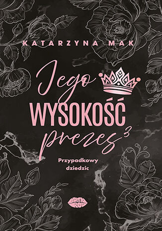 Jego wysoko�� prezes 3. Przypadkowy dziedzic Katarzyna Mak - ok�adka audiobooka MP3