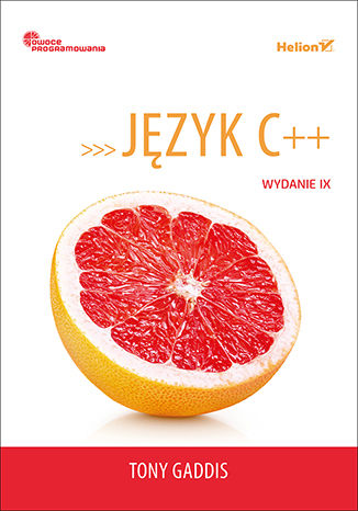 Okładka:Język C++. Owoce programowania. Wydanie IX 