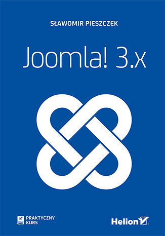 Joomla! 3.x. Praktyczny kurs Sławomir Pieszczek - okładka książki