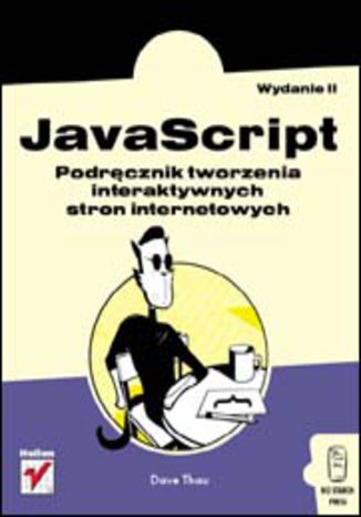Okładka: JavaScript. Podręcznik tworzenia interaktywnych stron internetowych. Wydanie II