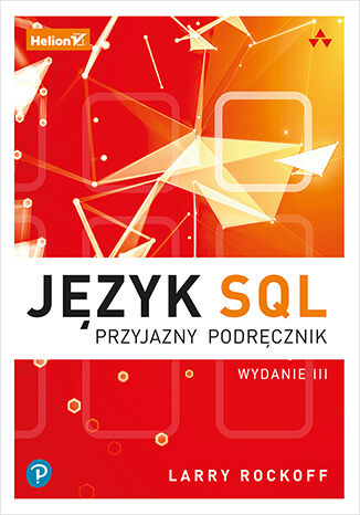 Ebook Język SQL. Przyjazny podręcznik. Wydanie III