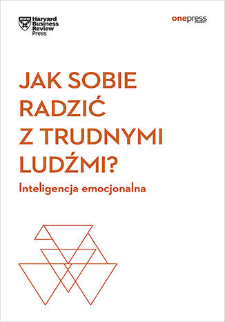 Jak sobie radzi� z trudnymi lud�mi? Inteligencja emocjonalna. Harvard Business Review Harvard Business Review - ok�adka audiobooka MP3
