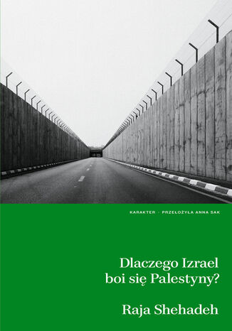 Dlaczego Izrael boi si Palestyny? Raja Shehadeh - okadka audiobooks CD