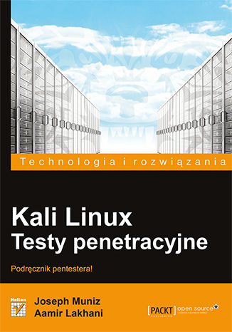 Okładka książki Kali Linux. Testy penetracyjne