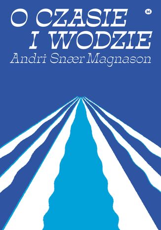 Okładka: O czasie i wodzie