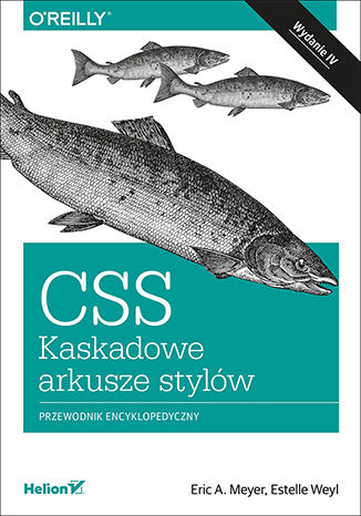 Okładka:CSS. Kaskadowe arkusze stylów. Przewodnik encyklopedyczny. Wydanie IV 