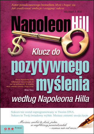 Klucz do pozytywnego myślenia według Napoleona Hilla Napoleon Hill, Michael J. Ritt - okładka audiobooks CD