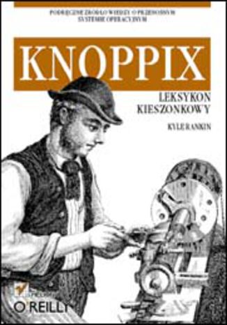 Okładka: Knoppix. Leksykon kieszonkowy