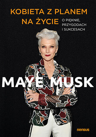 Kobieta z planem na ycie. O piknie, przygodach i sukcesach Maye Musk - okadka audiobooks CD