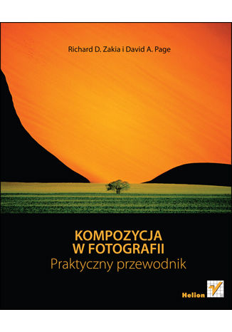 Okładka: Kompozycja w fotografii. Praktyczny przewodnik