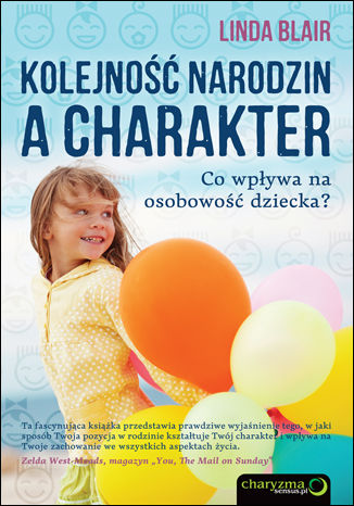Okładka: Kolejność narodzin a charakter. Co wpływa na osobowość dziecka?