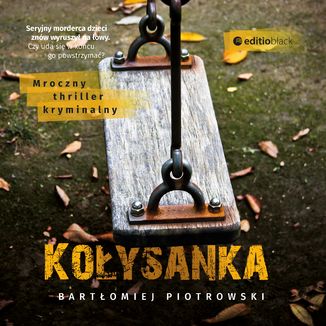 Kołysanka Bartłomiej Piotrowski - okładka audiobooka MP3
