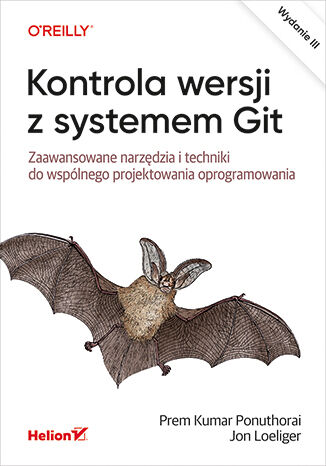 Okładka:Kontrola wersji z systemem Git. Zaawansowane narzędzia i techniki do wspólnego projektowania oprogramowania. Wydanie III 
