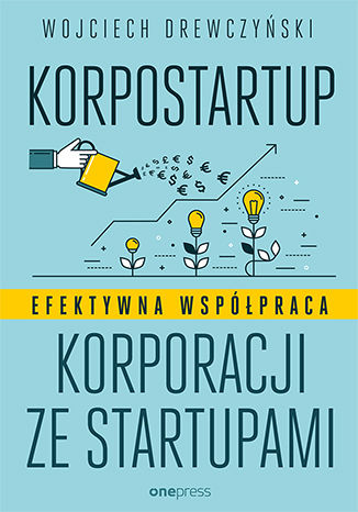 Korpostartup. Efektywna współpraca korporacji ze startupami Wojciech Drewczyński - okładka audiobooks CD